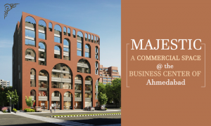 Commercial Space at the Business Center of Ahmedabad -Majestic