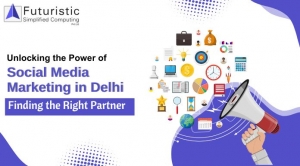 Unlocking the Power of Social Media Marketing in Delhi: Finding the Right Partner