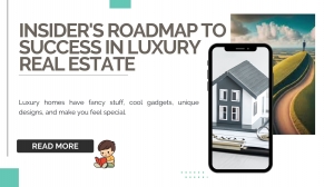 Insider's Roadmap to Success in Luxury Real Estate