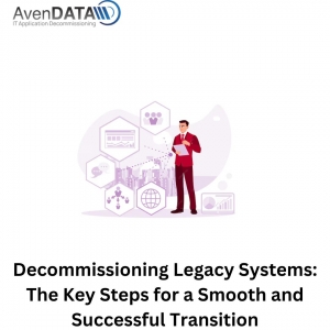 Decommissioning Legacy Systems: The Key Steps for a Smooth and Successful Transition