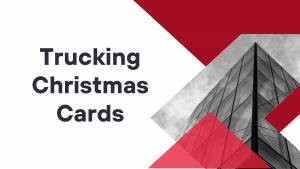 Unique Trucking Christmas Cards: Celebrating the Holiday Season on the Road