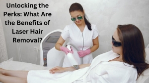 Unlocking the Perks: What Are the Benefits of Laser Hair Removal?