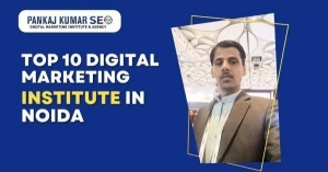 Digital Marketing Course in Noida: Accelerate Your Career Growth with Pankaj Kumar SEO