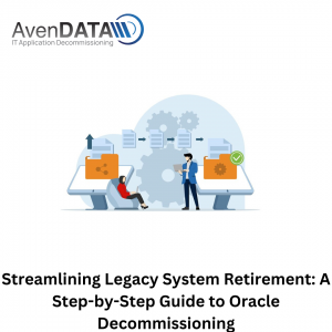 Streamlining Legacy System Retirement: A Step-by-Step Guide to Oracle Decommissioning