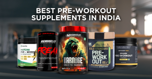 Best Pre-Workout Supplements in India