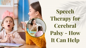 Speech Therapy for Cerebral Palsy - How It Can Help