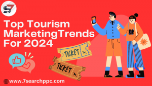 Top Tourism Marketing Trends for 2024