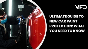 Ultimate Guide to New Car Paint Protection: What You Need to Know