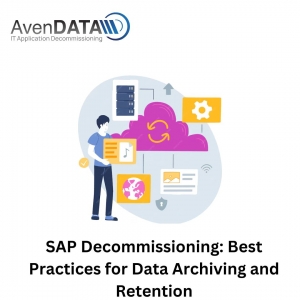 SAP Decommissioning: Best Practices for Data Archiving and Retention