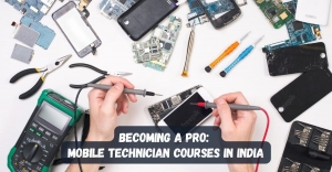 Mobile Technician Courses in India