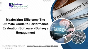 Maximizing Efficiency The Ultimate Guide to Performance Evaluation Software — Bullseye Engagement