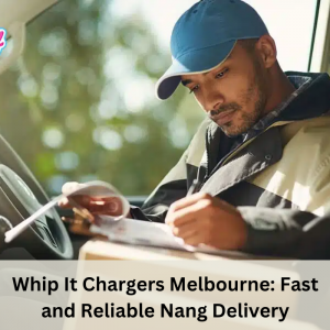 Whip It Chargers Melbourne: Fast and Reliable Nang Delivery