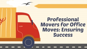 Professional Movers for Office Moves: Ensuring Success