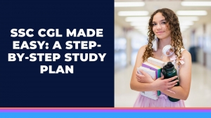 SSC CGL Made Easy: A Step-by-Step Study Plan