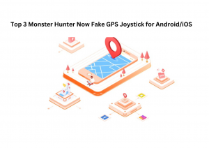 Top 3 Monster Hunter Now Fake GPS Joystick for Android/iOS