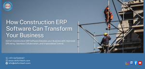 How Construction ERP Software Can Transform Your Business