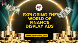 Finance Display Ads | Financial Institution Advertising