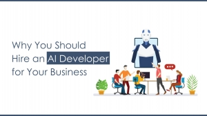 Why You Should Hire an AI Developer for Your Business