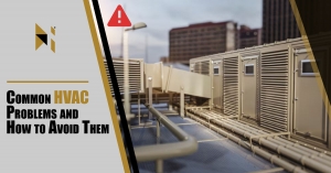 Common HVAC Problems and How To Avoid Them