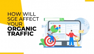 How will SGE Affect your Organic Traffic
