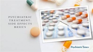 Understanding and Managing the Side Effects of Psychiatric Medications
