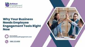 Why Your Business Needs Employee Engagement Tools Right Now