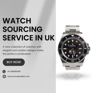 Exploring Watch Sourcing Services in the UK: A Comprehensive Guide