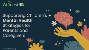 Supporting Children's Mental Health: Strategies for Parents and Caregivers