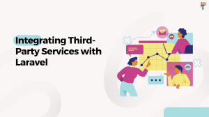 Integrating Third-Party Services with Laravel