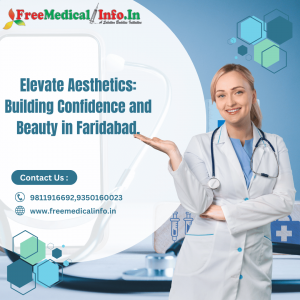 Elevate Aesthetics: Redefining Beauty Through Premier Plastic Surgery in Faridabad
