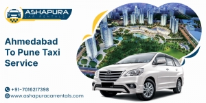 Exploring the Comfort and Convenience of Ahmedabad to Pune Taxi Service