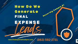 How to Generate High-Quality Final Expense Leads