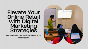 Strategies for Digital Marketing in Online Retail