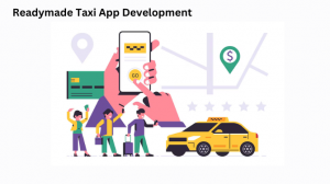 Revolutionize Your Business with a Readymade Taxi App