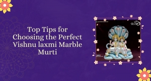 Top Tips for Choosing the Perfect Vishnu laxmi  Marble Murti