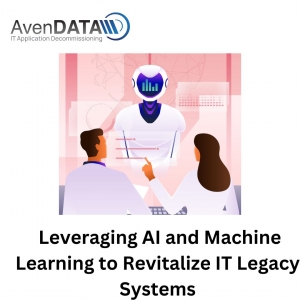 Leveraging AI and Machine Learning to Revitalize IT Legacy Systems