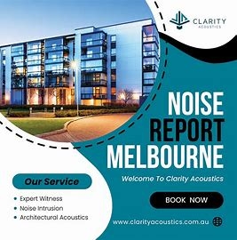 Detailed Noise Report Services in Melbourne by Clarity Acoustic