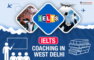 Master IELTS with Expert Guidance in West Delhi!