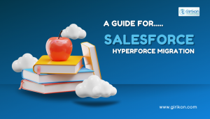 A Guide For Salesforce Hyperforce Migration 