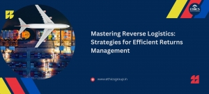 Mastering Reverse Logistics Management: Strategies for Efficient Returns Management