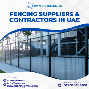 Top Fencing Suppliers and Contractors in UAE: Quality Services by RMW