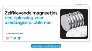 Zelfklevende magneetjes: een oplossing voor alledaagse problemen