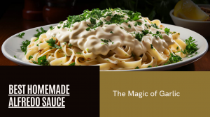 Best Homemade Alfredo Sauce