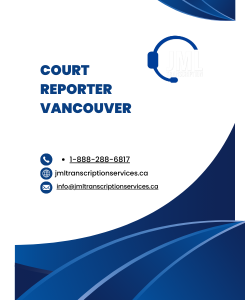 The Essential Role of Court Reporters in Vancouver's Legal System