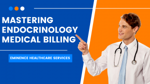 Mastering Endocrinology Medical Billing for Enhanced Practice Revenue