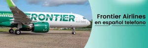 ¿Qué pasa si pierdo mi vuelo de Frontier Airlines?