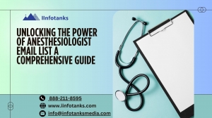 Unlocking the Power of Anesthesiologist Email Lists A Comprehensive Guide