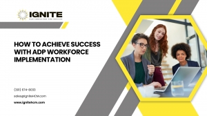 How to Achieve Success with ADP Workforce Implementation