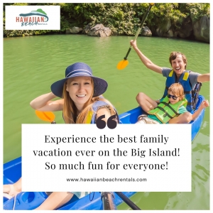 Big Island Adventures for the Whole Family: Unforgettable Fun Awaits!