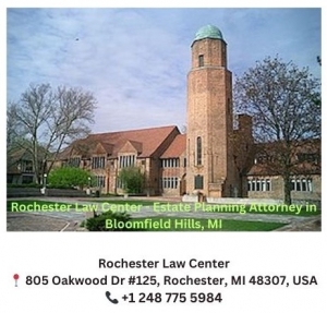 Rochester Law Center - Your Trusted Estate Planning Attorney in Bloomfield Hills, MI